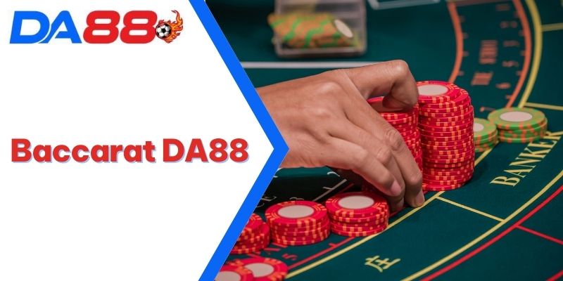 Baccarat DA88