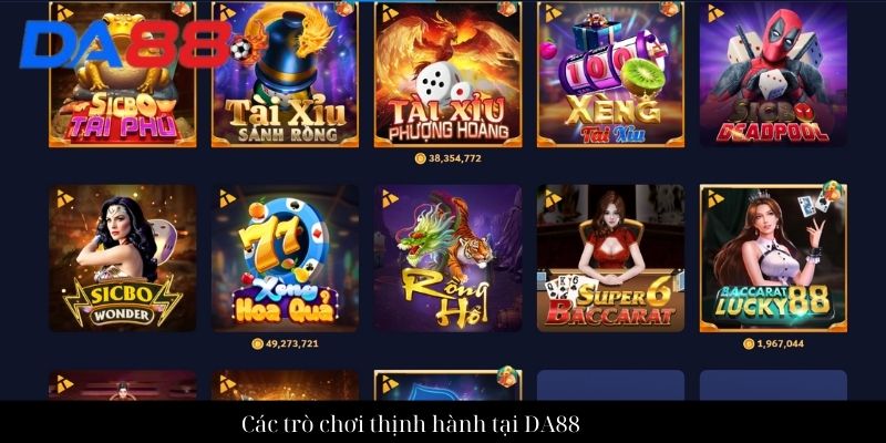 Các trò chơi thịnh hành tại DA88