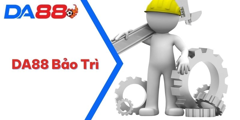 DA88 Bảo Trì